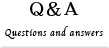 Q&A Questions and answers